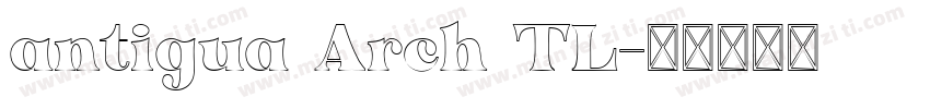 antigua Arch TL字体转换